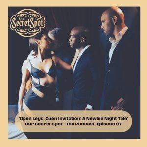 97: Open Legs, Open Invitation: A Newbie Night Tale (Moaning May 2025),